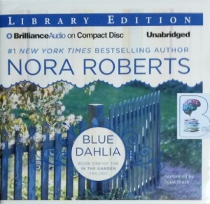 Blue Dahlia written by Nora Roberts performed by Susie Breck on CD (Unabridged)